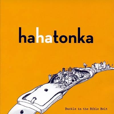 HaHa Tonka - Buckle In The Belt