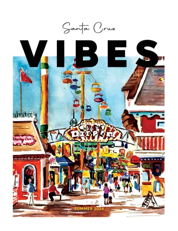 Santa Cruz Vibes Issue 5 Summer Edition Cover with painting of Santa Cruz Beach Boardwalk